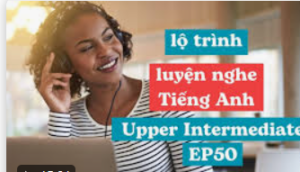 lo-trinh-luyen-nghe-tieng-anh-4-cap-do-tai-emg-online